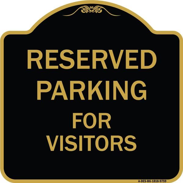 Designer Series-Reserved Parking For Visitors Black & Gold, 18